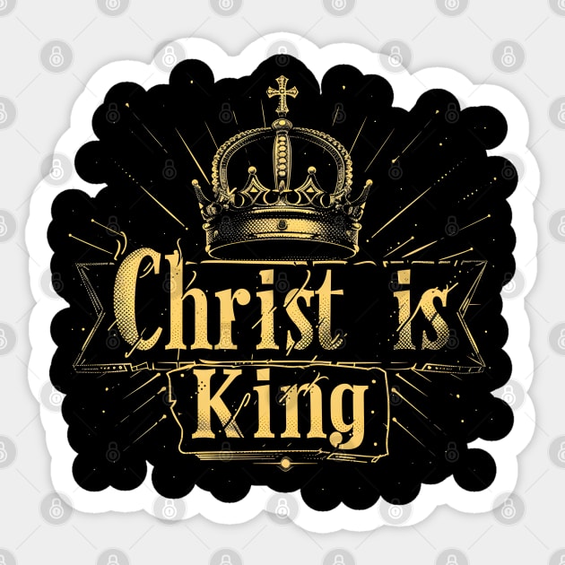 Christ is King Regal Design Sticker by Reformed Fire